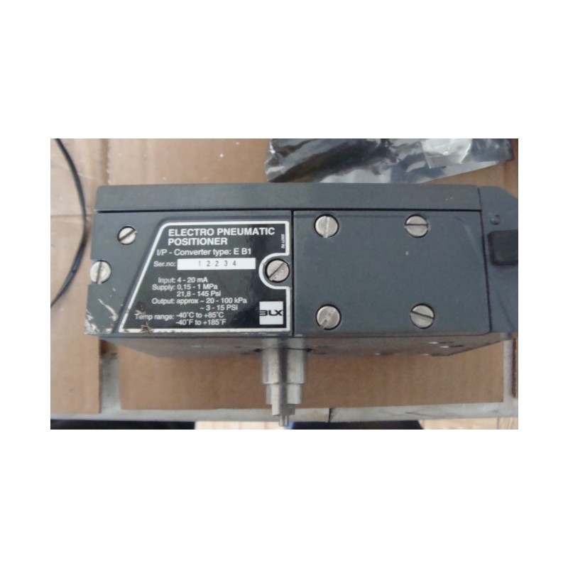 ELECTRO PNEUMATIC POSITIONER I/P CONVERTER E B1 ELECTRO PNEUMATIC POSITIONER I/P CONVERTER E B1